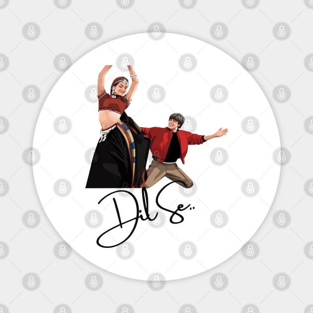 Shahrukh Khan , Dil se movie, Desi , Srk fan club Magnet by Swag Like Desi